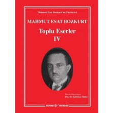 Kaynak Yayınları Mahmut Esat Bozkurt Toplu Eserler - Iv