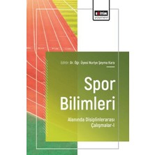 Eğitim Yayınevi Spor Bilimleri Alanında Disiplinlerarası Çalışmalar - 1