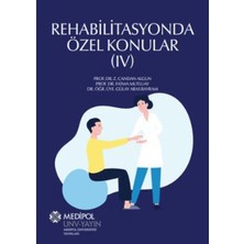 İstanbul Medipol Üniversitesi Yayınları Rehabilitasyonda Özel Konular 4