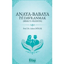 Kitap Dünyası Anaya Babaya Iyi Davranmak