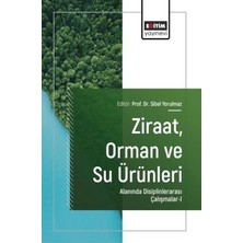 Eğitim Yayınevi Ziraat, Orman ve Su Ürünleri Alanında Disiplinlerarası Çalışmalar - 1