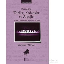 Müzik Eğitimi Yayınları Süleyman Tarman'ın Piyano İçin Diziler Kadanslar ve Arpejler 80 Sayfa Hobi Kitabı 2015 Yayın Tarihli
