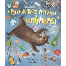 İş Bankası Kültür Yayınları Büyük Boz Ayının Mağarası - Yuval Zommer Okul Öncesi Eğitici Kitap 32 Sayfa Türkçe