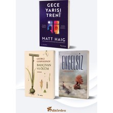 Yüzleşme Yayınları Gece Yarısı Treni/matt Haig - Bahçıvan ve Ölüm/georgi Gospodinov - Engelsiz/furkan Özen