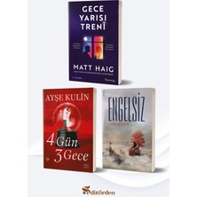 Yüzleşme Yayınları Gece Yarısı Treni/matt Haig - 4 Gün 3 Gece/ayşe Kulin - Engelsiz/furkan Özen