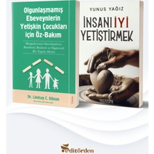 Yüzleşme Yayınları Olgunlaşmamış Ebeveynlerin Yetişin Çocukları Için Öz Bakım - Insanı Iyi Yetiştirmek