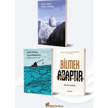 Yüzleşme Yayınları Insan Olmak/engin Geçtan - Kaçırdıklarımız/adam Phillip - Bilmek Azaptır/şahin Doğan