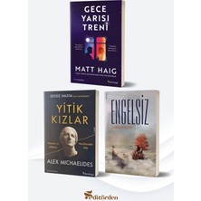 Yüzleşme Yayınları Gece Yarısı Treni/matt Haig - Yitik Kızlar/alex Michaelides - Engelsiz/furkan Özen