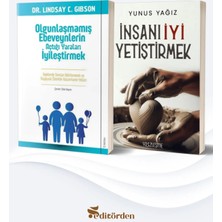Yüzleşme Yayınları Olgunlaşmamış Ebeveynlerin Açtığı Yaraları Iyileştirmek - Insanı Iyi Yetiştirmek