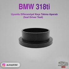AutoPit 3D Bmw 318TI Diferansiyel Keçe Takma Aparatı (Seal Drıver Tool)