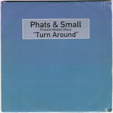 Kadıköy Plak Kulübü Dikkat CD !!! Phats & Small – Turn Around CD
