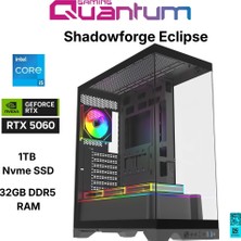 Quantum Gaming Shadowforge Eclipse I5-14400F 32GB Ddr5 1tb Nvme RTX5060TI 16GB Masaüstü Oyun Bilgisayarı