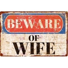 Mikasso Beware Of Wife Ahşap Tabela – Retro Eskitme Görünümlü Mizahi Duvar Dekoru Ahşap Çok Renkli