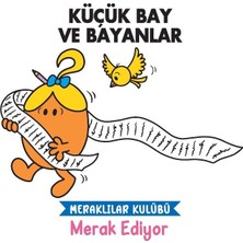 Doğan Çocuk Doğan Yayınları Küçük Bay ve Bayanlar Meraklılar Kulübü Merak Ediyor 3 - 5 Yaş Yazar: Kolektif