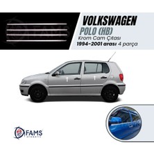 Fams Otomotiv VW Polo Krom Cam Çıtası 4 Parça 1994-2001 Paslanmaz Çelik (HB)