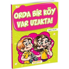 Orda Bir Köy Var Uzakta Hikaye Kitabı (4. Sınıf)