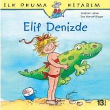 İş Bankası Kültür Yayınları Elif Denizde - İlk Okuma Kitabım - Liane Schneider - 3-5 Yaş İçin Masal & Öykü
