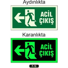Gündoğdu Fosforlu Acil Çıkış Yön Levhası F-10 25 x 45 cm Dekota Malzeme ile Üretilmiştir