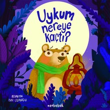 Neobebek Uykum Nereye Kaçtı? Hikaye Kitabı - Ciltli- Nazlı Olcay