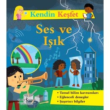 İş Bankası Kültür Yayınları Kendin Keşfet – Ses ve Işık Kitabı Kolektif Yazarlı 9 - 12 Yaş İçin Eğlenceli Bilimsel Deneyler