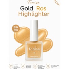 FENİSA Ciltle Bütünleşen Kalıcı Likit Aydınlatıcı Gold Ros Highlighter (F001)