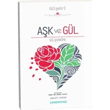 Aşk ve Gül - Gülşenname