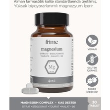 Frime Magnesium Complex | Günlük Magnezyum Rutini 30 Tablet | 4 IN 1 30 | Bisglisinat, Taurat, Sitrat , Malat ve B6
