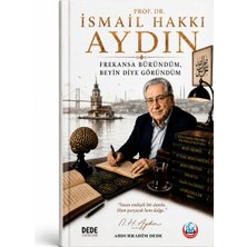 Dede Yayınları Prof. Dr. Ismail Hakkı Aydın – Frekansa Büründüm Beyin Diye Göründüm | Av. Abdurrahim Dede