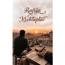 Kitapmatik Yayınları Rafığa Mektuplar
