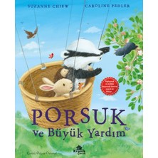 Kronik Çocuk Porsuk ve Büyük Yardım - Suzanne Chiew