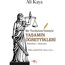 Bir Tarihçinin Gözüyle Yaşamın Öğrettikleri