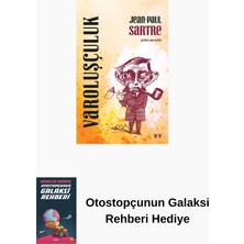 Say Varoluşçuluk + Otostopçunun Galaksi Rehberi