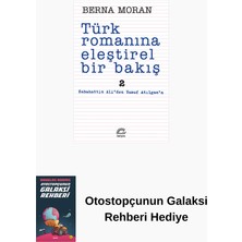 İletişim Yayınları Türk Romanına Eleştirel Bir Bakış 2 + Otostopçunun Galaksi Rehberi