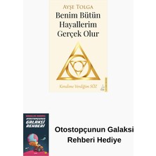 Destek Yayınları Benim Bütün Hayallerim Gerçek Olur + Otostopçunun Galaksi Rehberi