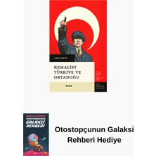 Alfa Yayınları Kemalist Türkiye ve Ortadoğu + Otostopçunun Galaksi Rehberi