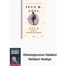 Alfa Yayınları Yeryüzü Çocukları 6 - Ayla - Boyalı Mağaralar Diyarı + Otostopçunun Galaksi Rehberi