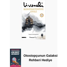 İnkılap Kitabevi Konstantiniyye Oteli + Otostopçunun Galaksi Rehberi