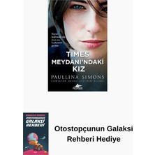 Pegasus Yayınları Times Meydanı’ndaki Kız + Otostopçunun Galaksi Rehberi