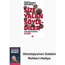 Kırmızı Kedi Yayınevi Size Yalan Söylediler + Otostopçunun Galaksi Rehberi
