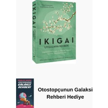 İndigo Kitap Ikigai - Uygulama Rehberi + Otostopçunun Galaksi Rehberi