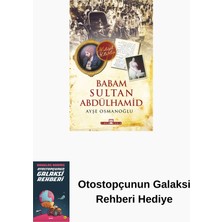 Timaş Yayınları Babam Sultan Abdülhamid + Otostopçunun Galaksi Rehberi