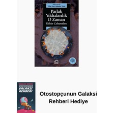 İletişim Yayınları Parlak Yıldızlardık O Zaman + Otostopçunun Galaksi Rehberi