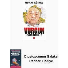 Kırmızı Kedi Yayınevi Parsel Parsel 2: Vurgun + Otostopçunun Galaksi Rehberi