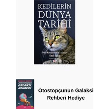 Say Kedilerin Dünya Tarihi + Otostopçunun Galaksi Rehberi