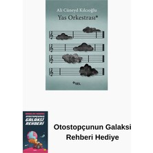 Sel Yayıncılık Yas Orkestrası + Otostopçunun Galaksi Rehberi