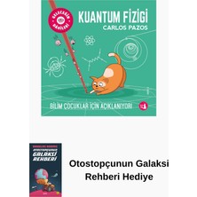 Geleceğin Dâhileri - Kuantum Fiziği + Otostopçunun Galaksi Rehberi