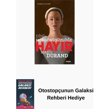 Alfa Yayınları Dini Hoşgörüsüzlüğe Hayır - Marie Durand + Otostopçunun Galaksi Rehberi