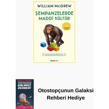 Alfa Yayınları Şempanzelerde Maddi Kültür + Otostopçunun Galaksi Rehberi