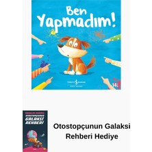 İş Bankası Kültür Yayınları Ben Yapmadım! + Otostopçunun Galaksi Rehberi