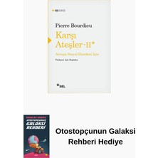 Sel Yayıncılık Karşı Ateşler 2 / Avrupa Sosyal Hareketi Için + Otostopçunun Galaksi Rehberi